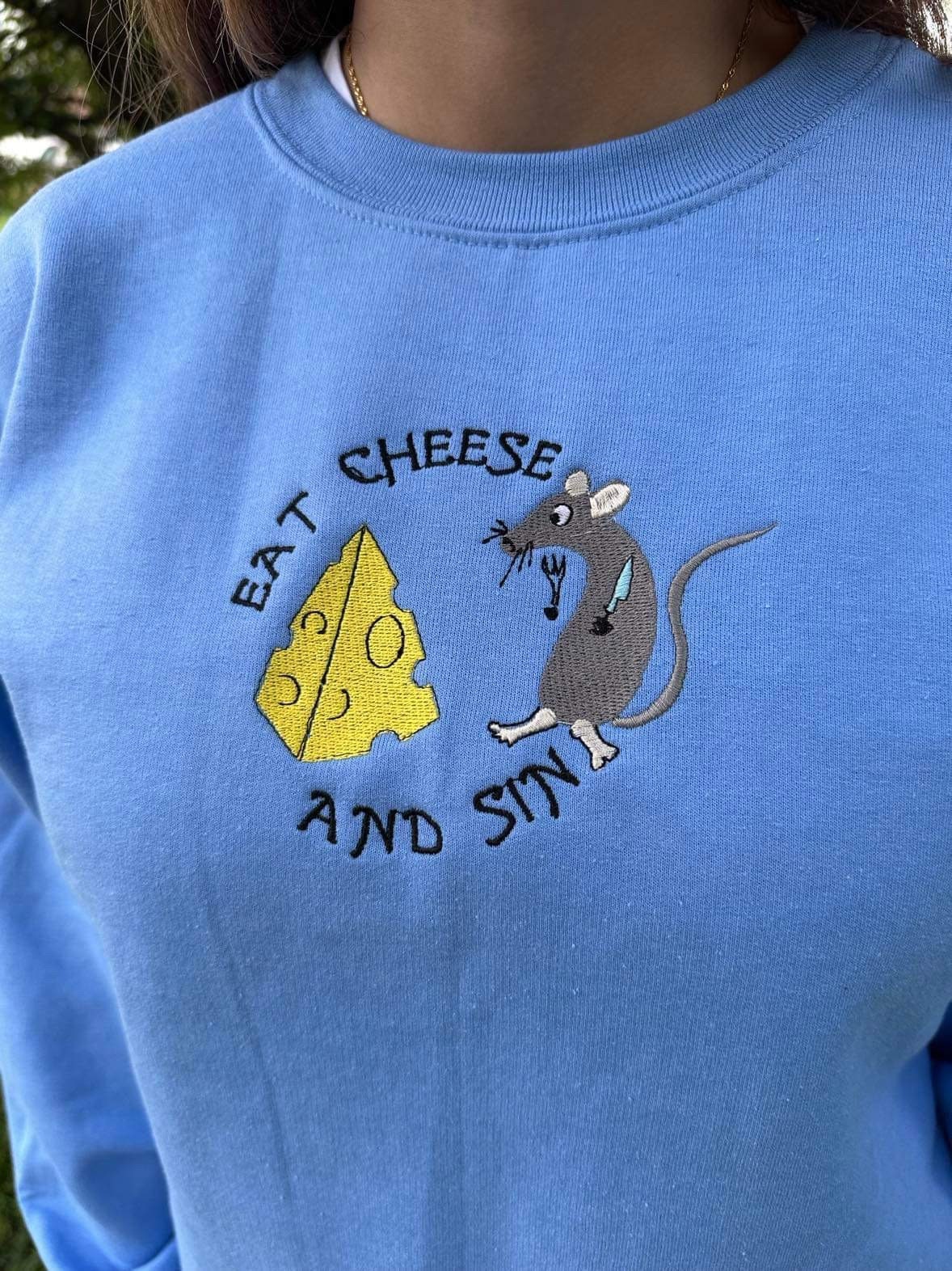 Eat Cheese and Sin Embroidered Sweatshirt; Funny Christmas gifts for your family and friends, Cute Mouse with Cheese Design