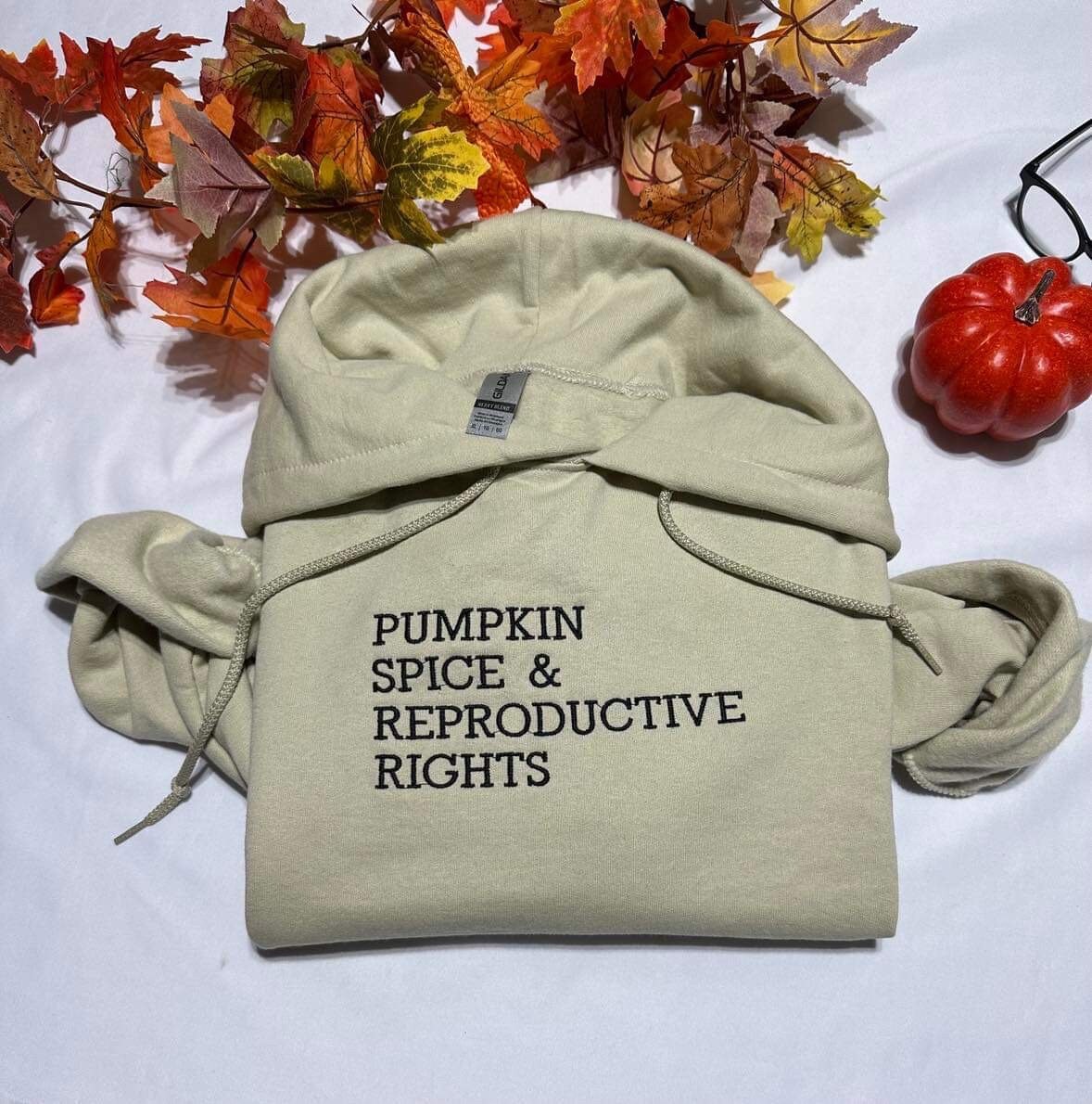 Embroidered Pumpkin Spice Reproductive Rights Hoodie - Women Power