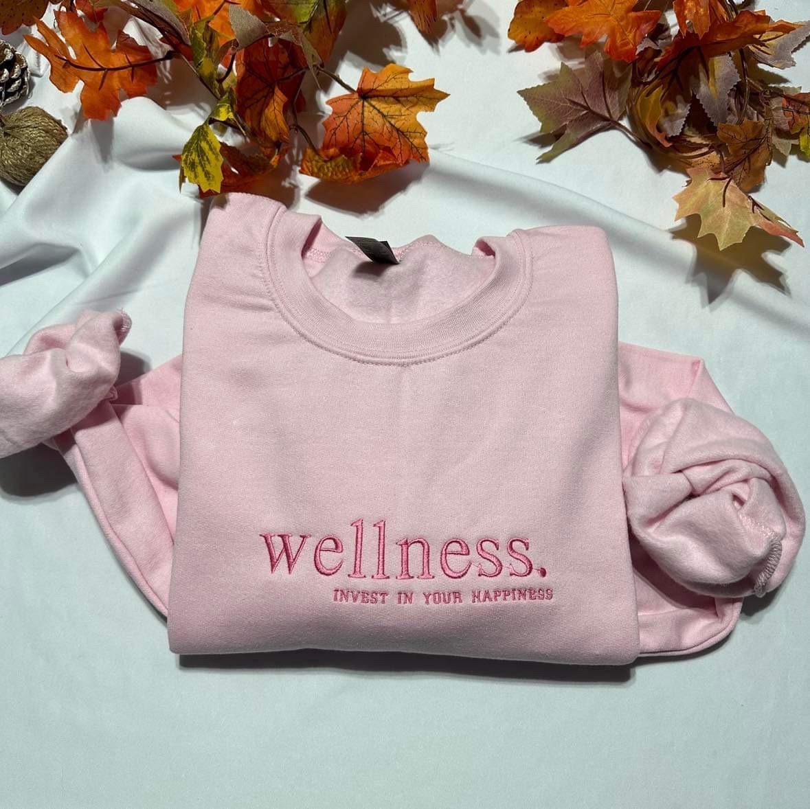 Embroidered Wellness Sweatshirt: Invest In Your Happiness, Monochromatic Gift