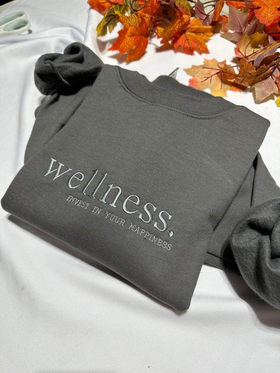 Embroidered Wellness Sweatshirt: Invest In Your Happiness, Monochromatic Gift