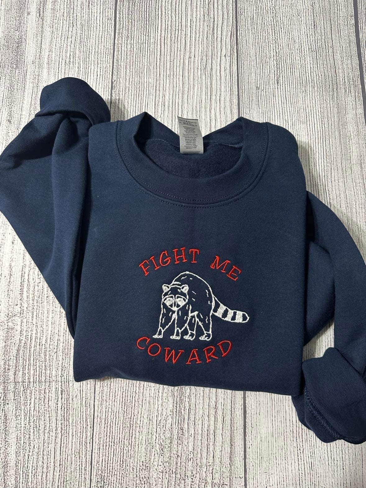 Fight Me Coward Raccoon Embroidered Sweatshirt: Sassy Gift