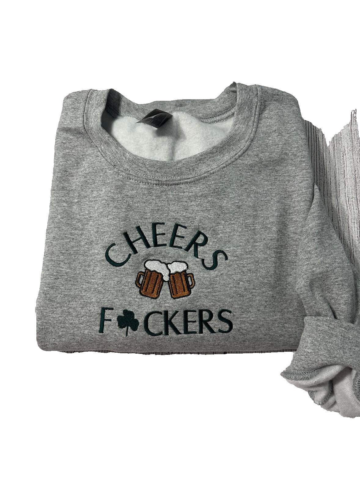 Cheers F*ckers embroidered sweatshirt; Funny Saint Patrick Cheers embroidered crewneck, gift for mom/dad, ST Patrick Shamrock hoodie