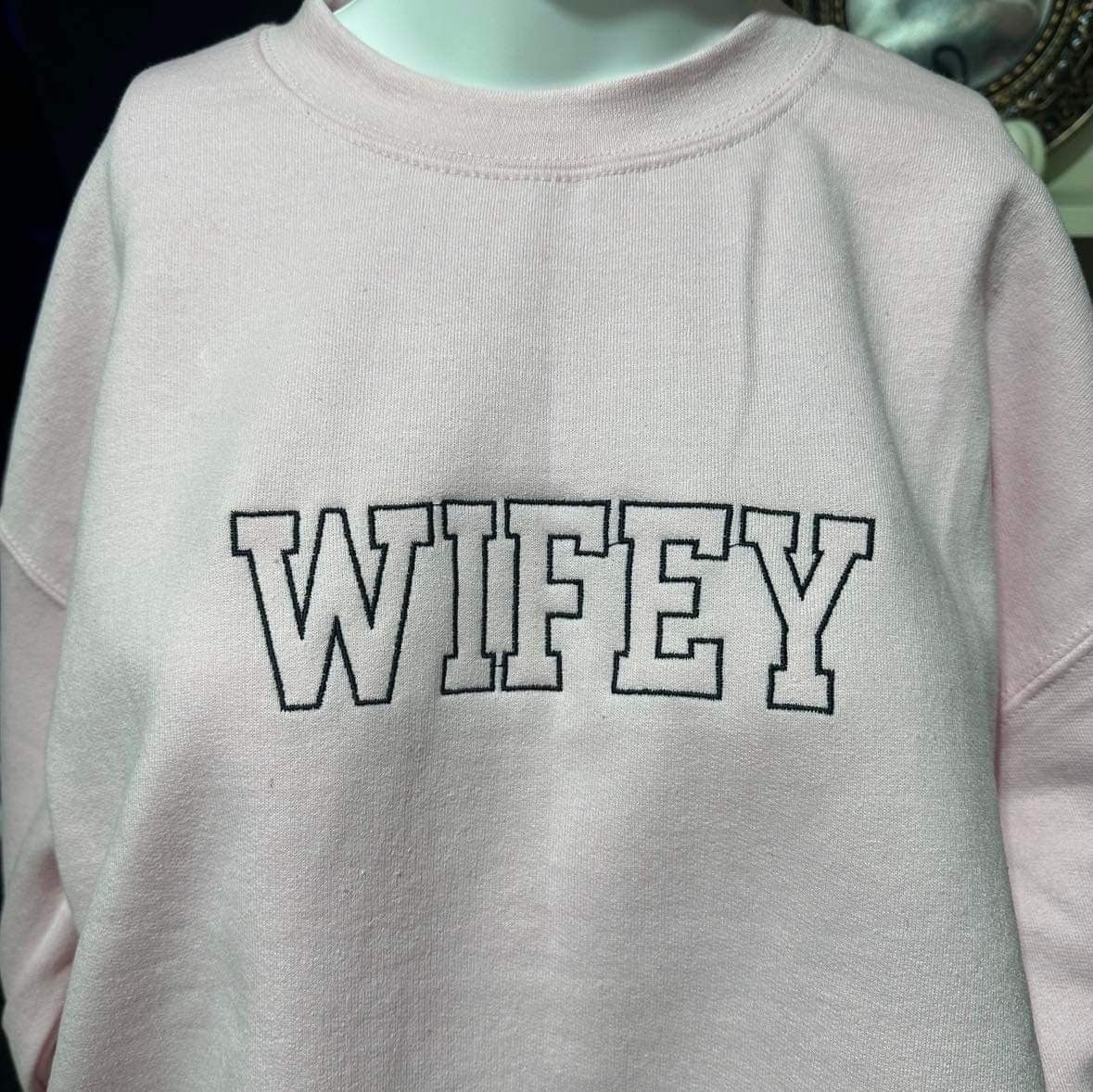 Wifey embroidered crewneck; Personalized Wifey embroidered sweatshirt; gift for wives sweatshirt.