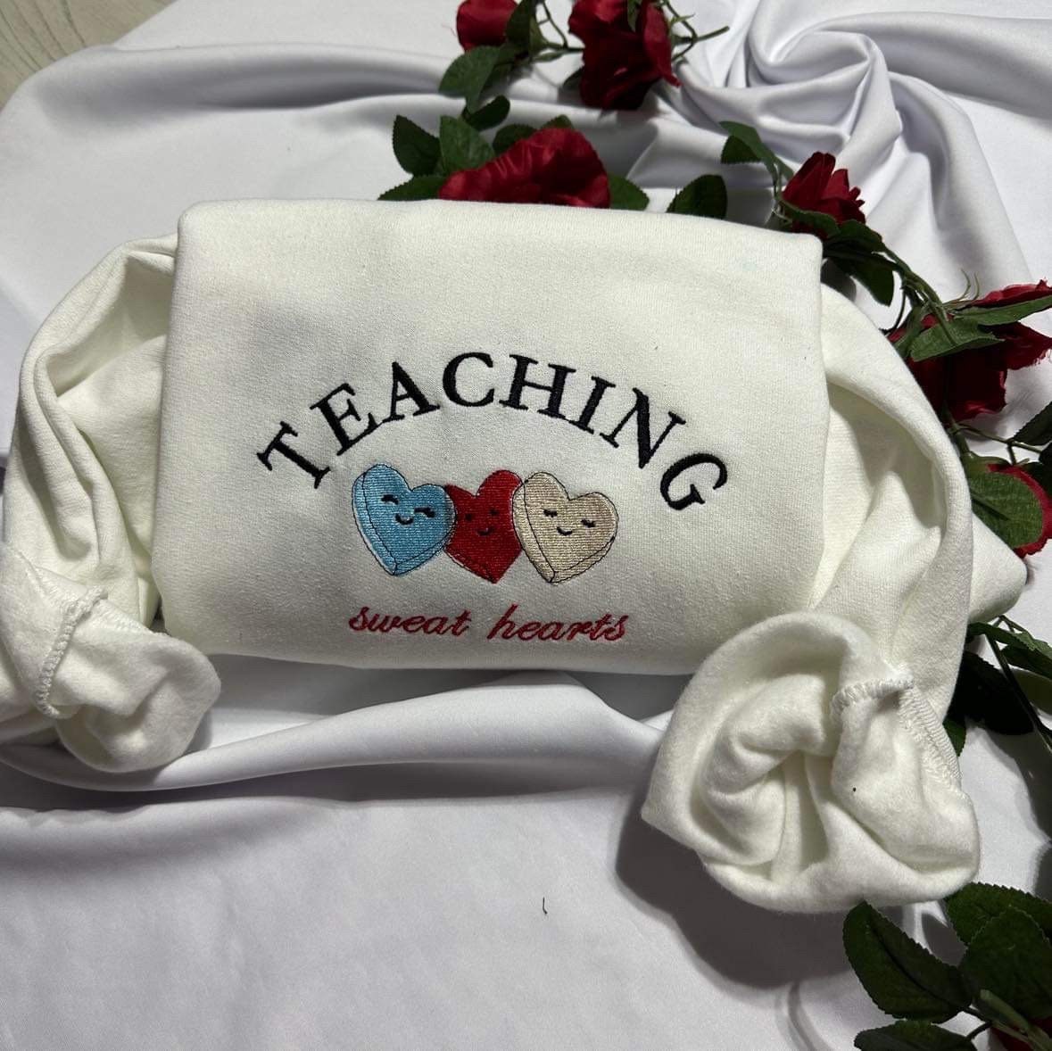 Teaching Sweathearts embroidered sweatshirts, teacher embroidered sweatshirt;  teacher gift