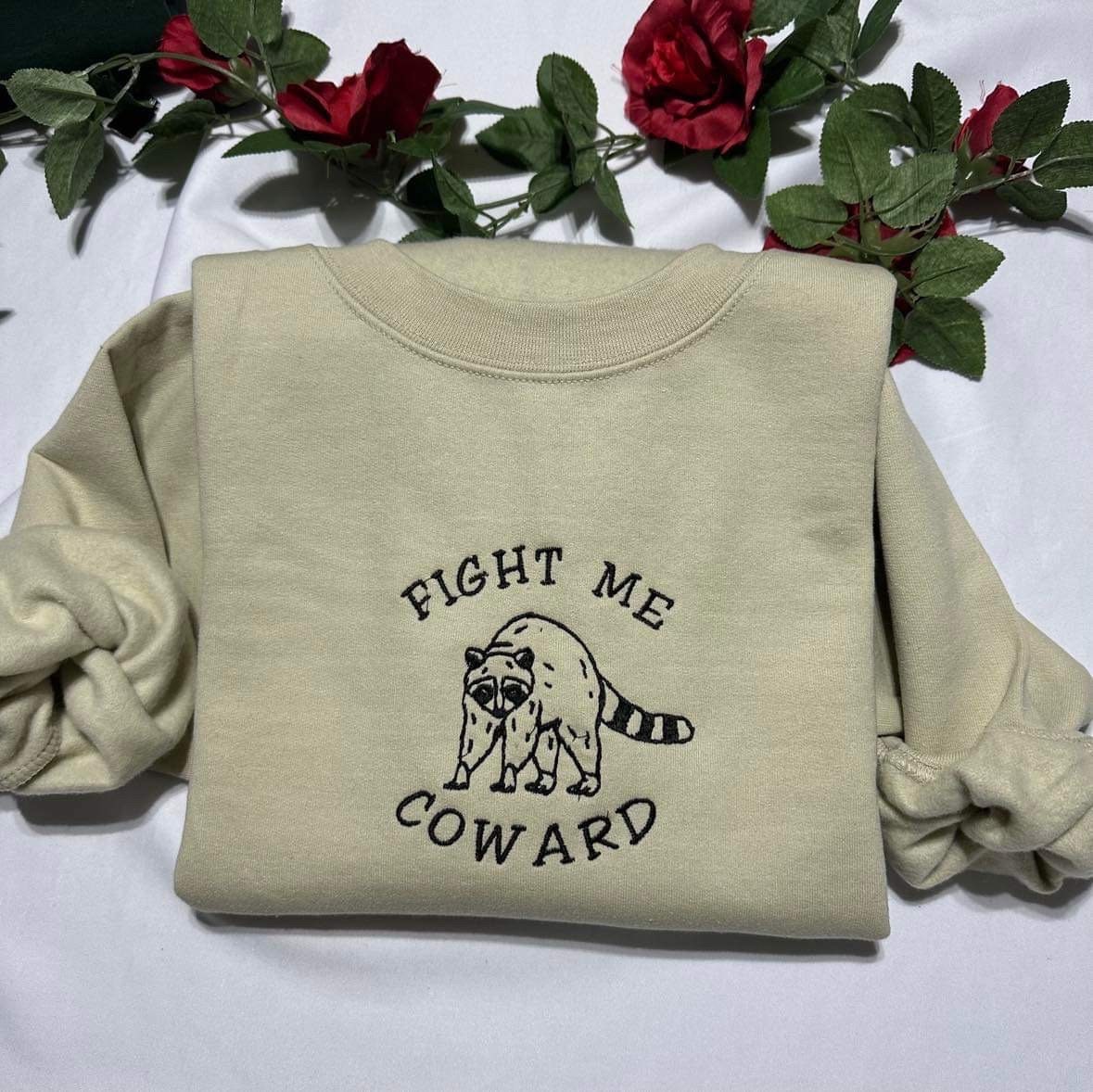 Fight me coward funny embroidered sweatshirt; Funny gift for her/him embroidered crewneck. Christma gifts