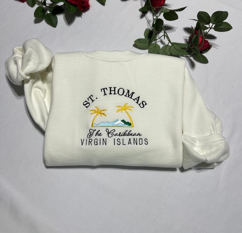 St. Thomas embroidered sweatshirt; Saint Thomas US Virgin Islands embroidered crewneck. The Caribbean Virgin Islands