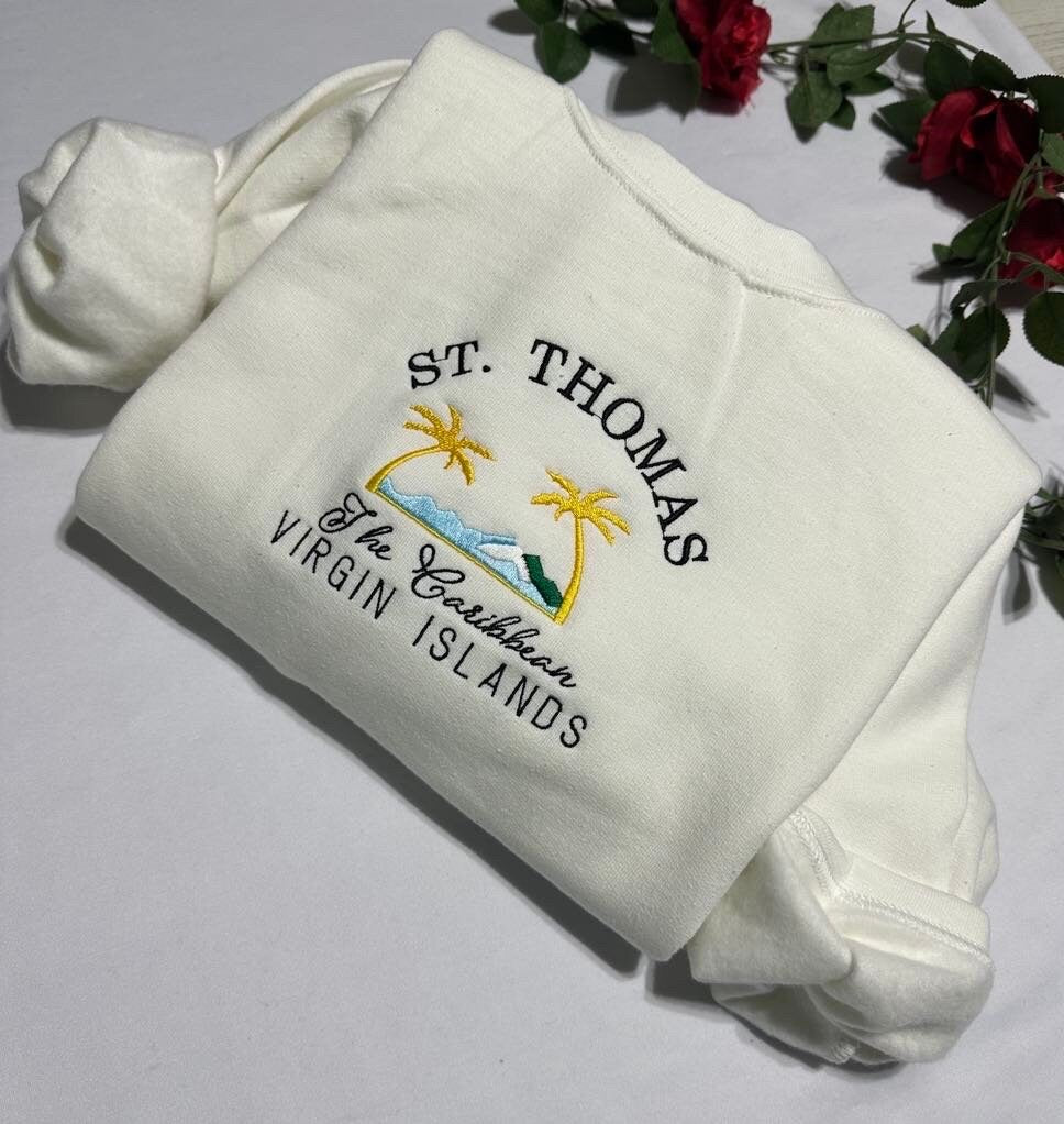 St. Thomas embroidered sweatshirt; Saint Thomas US Virgin Islands embroidered crewneck. The Caribbean Virgin Islands