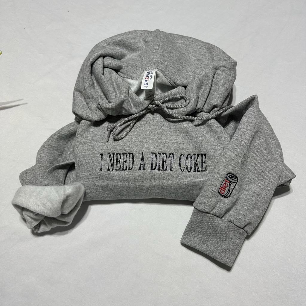 I need a diet COKE Embroidered hoodie ; pop caffeine cola drink crewneck; monochromatic trendy sweater