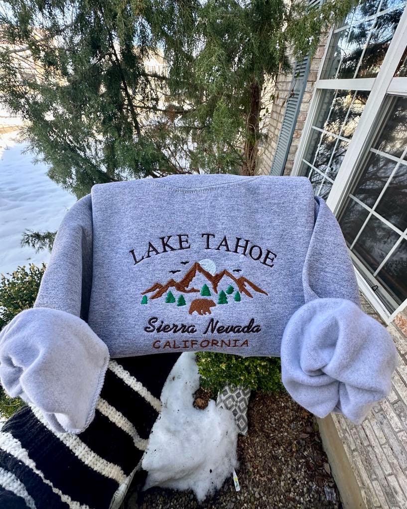Lake Tahoe Embroidered Sweatshirt; Sierra Nevada Aesthetic Mountain California hoodies.