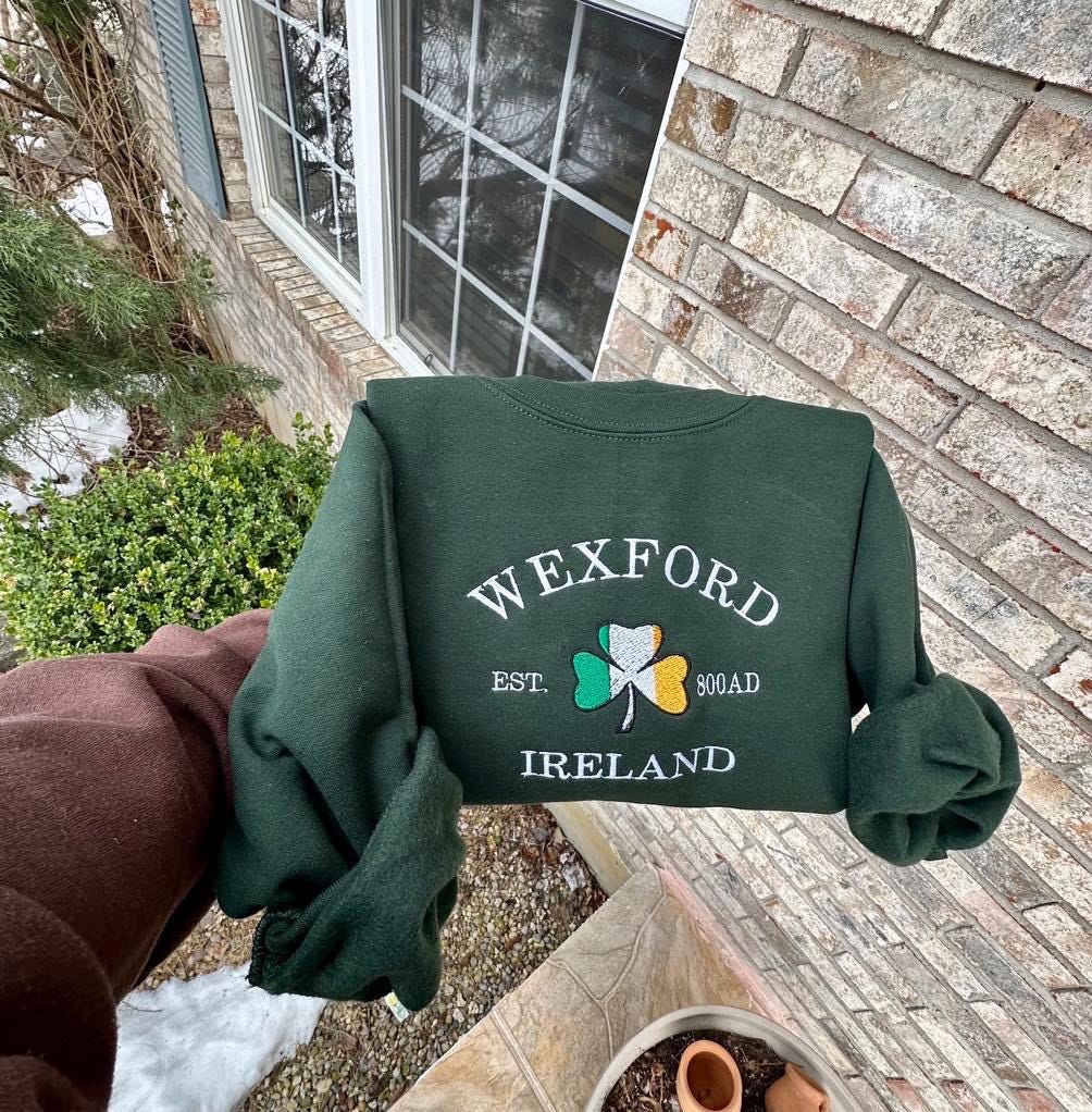 Wexford Ireland Embroidered Sweatshirt: St. Patrick's Day Crewneck