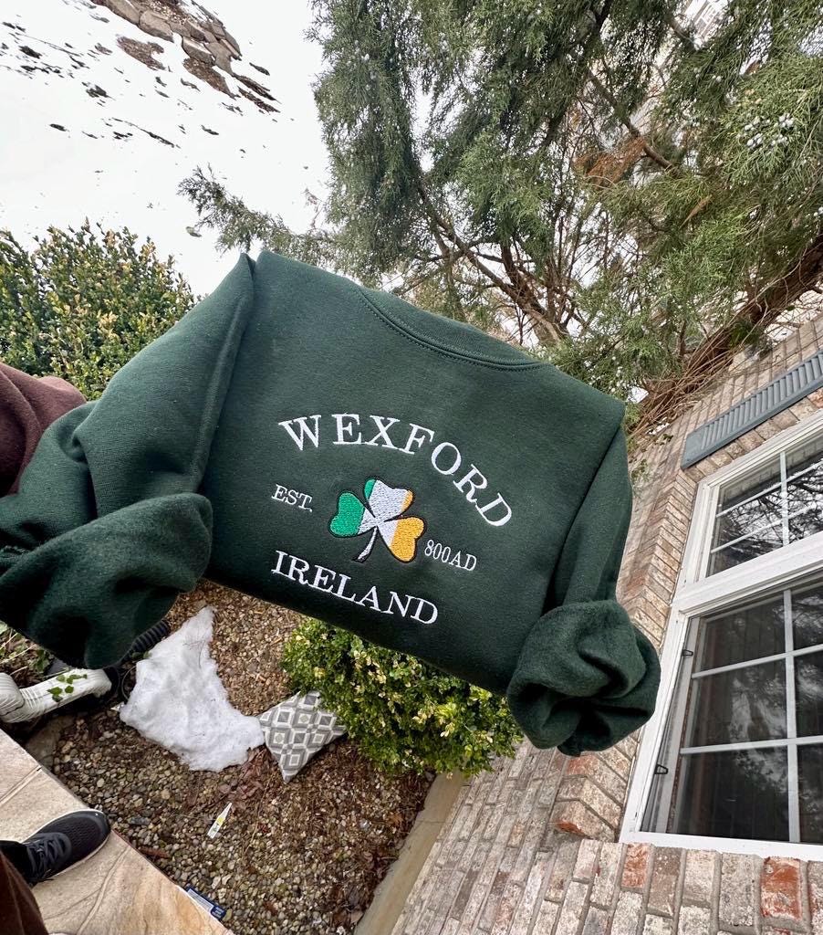 Wexford Ireland Embroidered Sweatshirt: St. Patrick's Day Crewneck