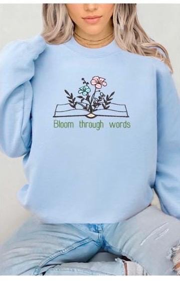Embroidered Book & Wildflower Sweatshirt: Custom Quote, Gift for Book Lovers
