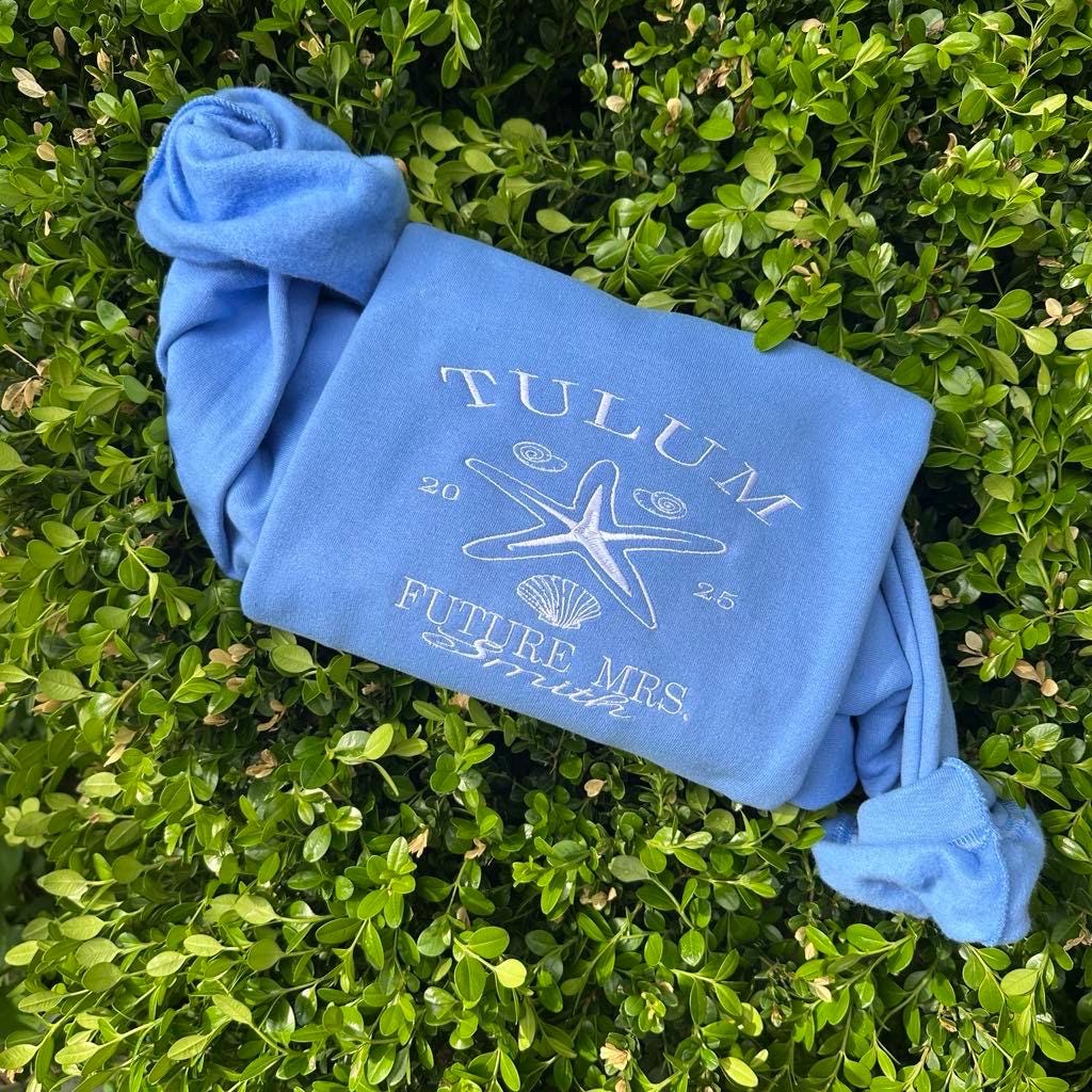 Custom Embroidered Bachelorette Sweatshirt: Tulum Vacation Gift