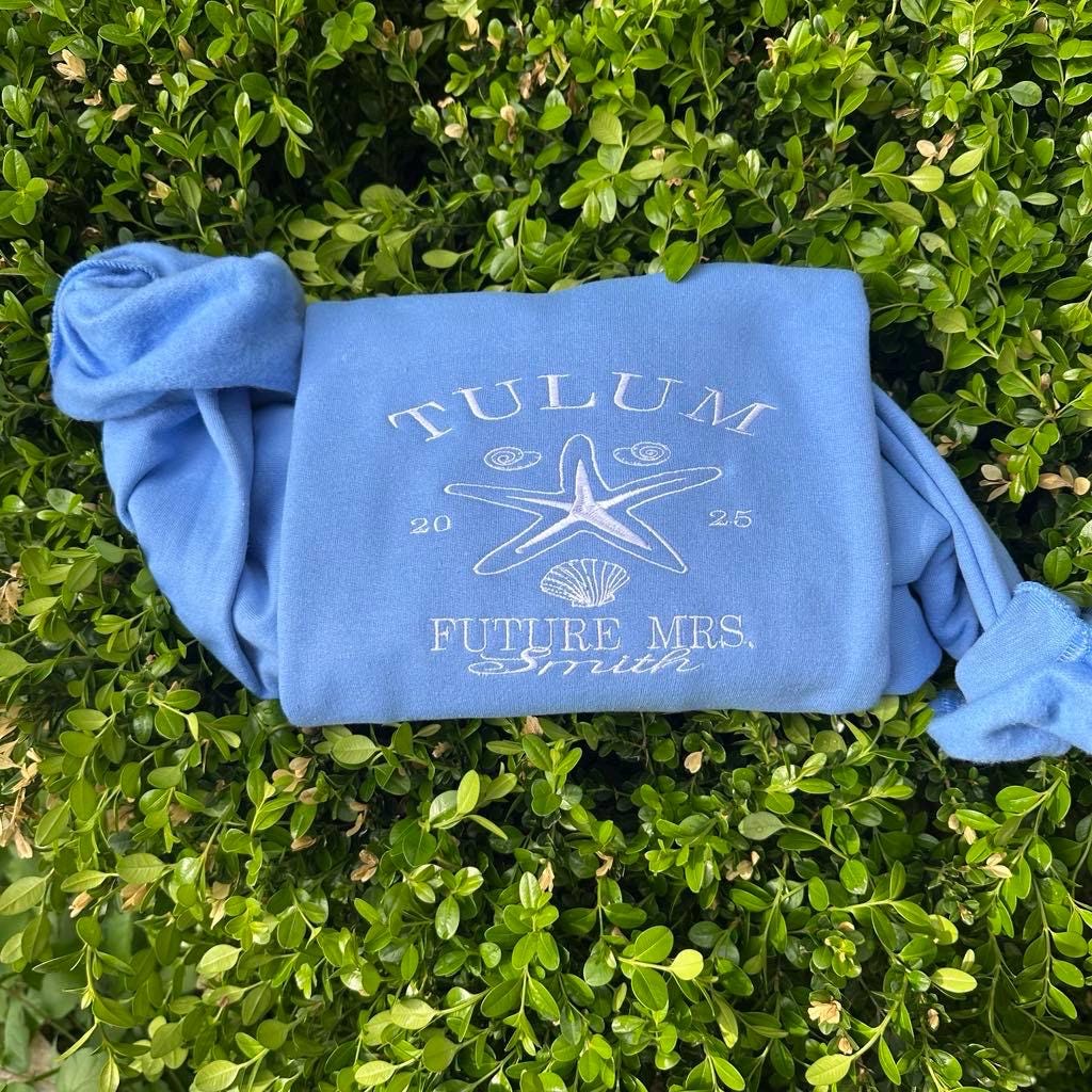 Custom Embroidered Bachelorette Sweatshirt: Tulum Vacation Gift