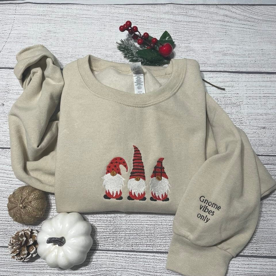 New Christmas Gnomes embroidery sweatshirt,  Gnome vibes only sweatshirt gnomes crewneck, merry Christmas sweatshirt;